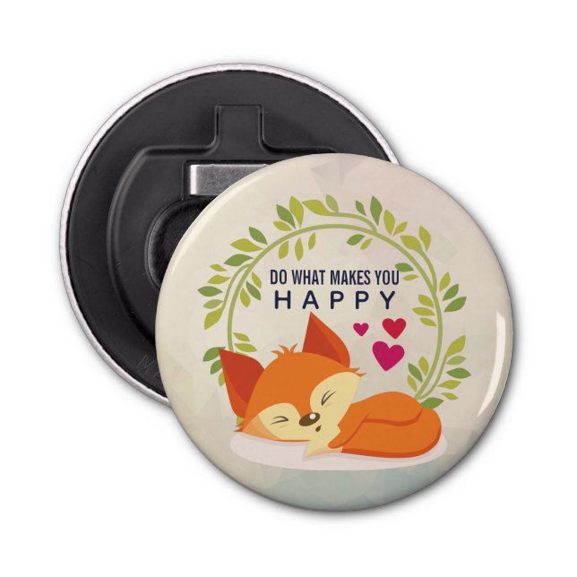 Do What Makes You Happy Sleeping Fox with Hearts Bottle Opener (Front)