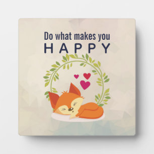 Do What Makes You Happy Sleeping Fox with Hearts Plaque