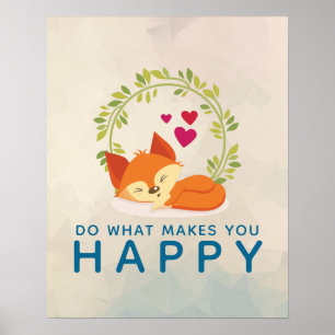 Do What Makes You Happy Sleeping Fox with Hearts Poster
