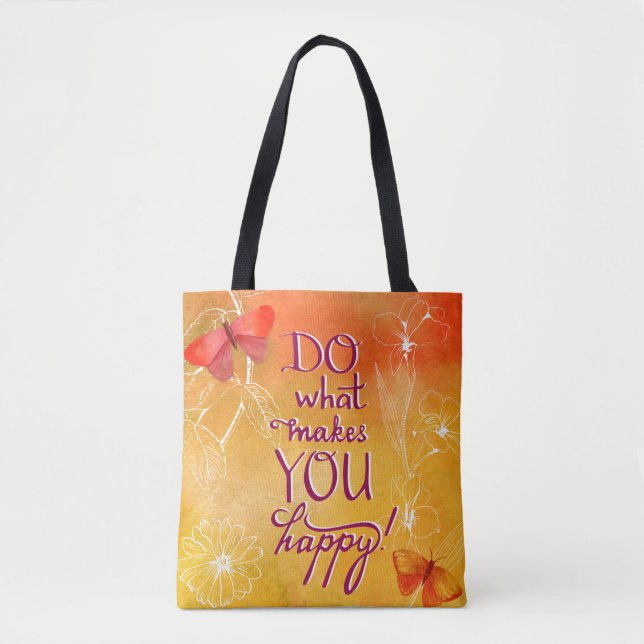 Do What Makes You Happy Tote Bag (Front)