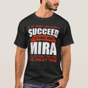 Do What Mira Told You to Do Friends Name Buddy Nic T-Shirt