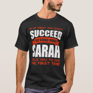 Do What Sarah Told You to Do Friends Name Buddy Ni T-Shirt