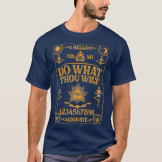 Do What Thou Wilt Paraprofessional Spirit Board T-Shirt