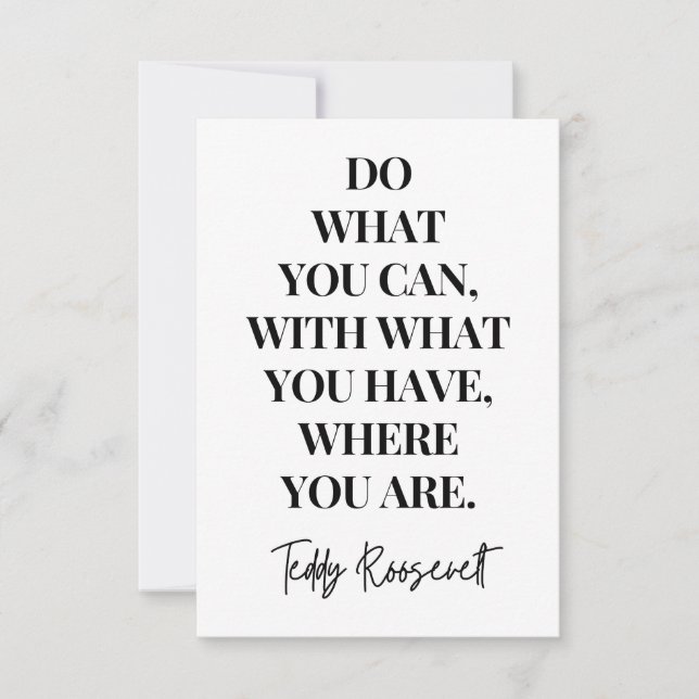 Do what you can, with what you've got  card (Front)
