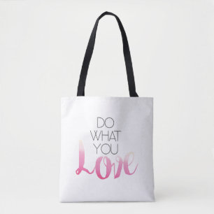 Do What You Love 2 Tote Bag