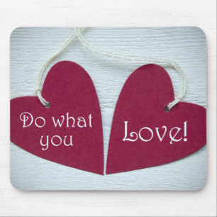 Do What You Love 3 Mouse Mat