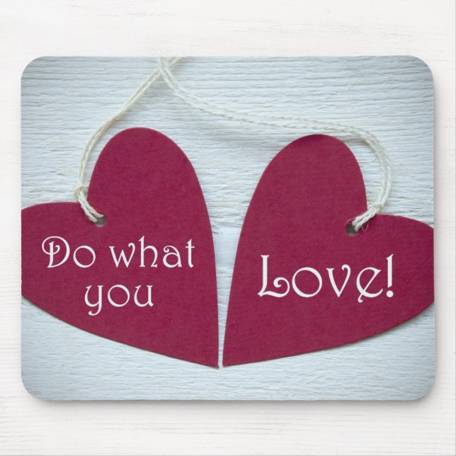 Do What You Love 3 Mouse Mat (Front)