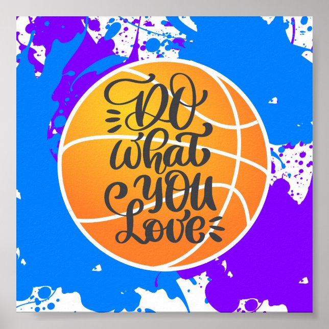 Do What You Love Basketball Poster (Front)