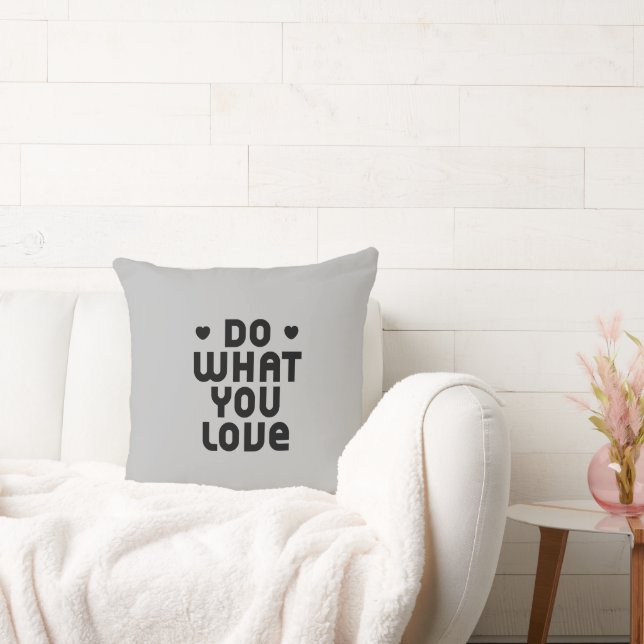 Do What You Love Cushion (Couch)