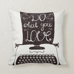 Do What You Love Cushion
