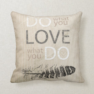 Do What You Love Feather and inspirational Cushion