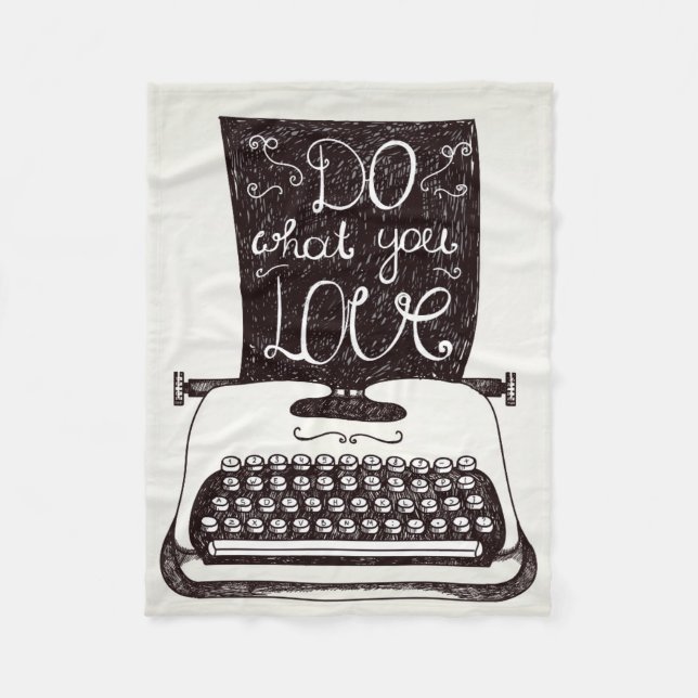 Do What You Love Fleece Blanket (Front)