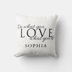 Do What You Love Inspirational Quote Cushion