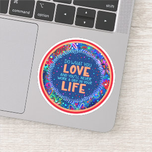 Do What You Love Inspiring Inspirivity Sticker