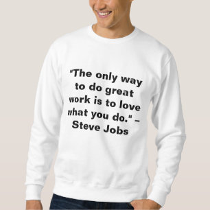 Do What You Love 💡 Love What You Do" Sweatshirt
