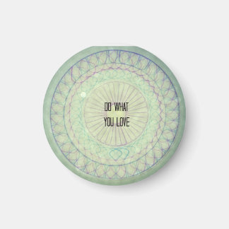 Do What You Love Mosaic MAGNET