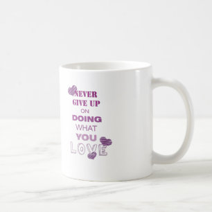Do what you love Motivational text Typography Cute Coffee Mug