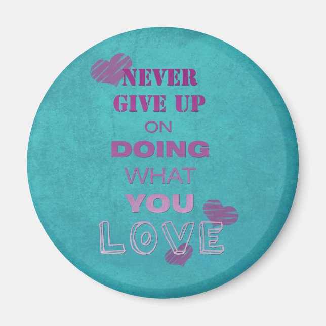 Do what you love Motivational text Typography Cute Magnet (Front)