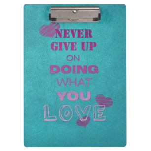 Do what you love Motivational text Typography Teal Clipboard
