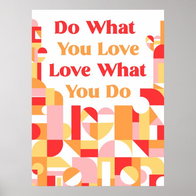 Do What You Love Poster  (Front)