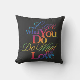Do What You Love Rainbow Quote Design Cushion