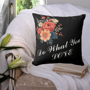 Do What You Love Throw Pillow