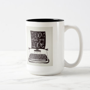 Do What You Love Two-Tone Coffee Mug