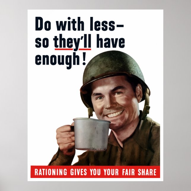 Do With Less So They'll Have Enough Poster (Front)