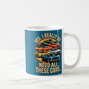 Do Yes Need All Cars Retro Coffee Mug