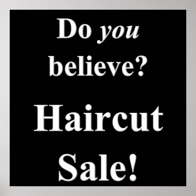 Do You Beilive Haircut Sale Poster Matte (Front)