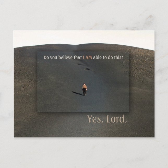 Do You Believe I AM Able? Postcard (Front)