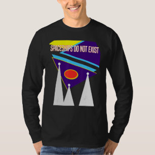 Do You Believe In Aliens Spaceships Little Green M T-Shirt