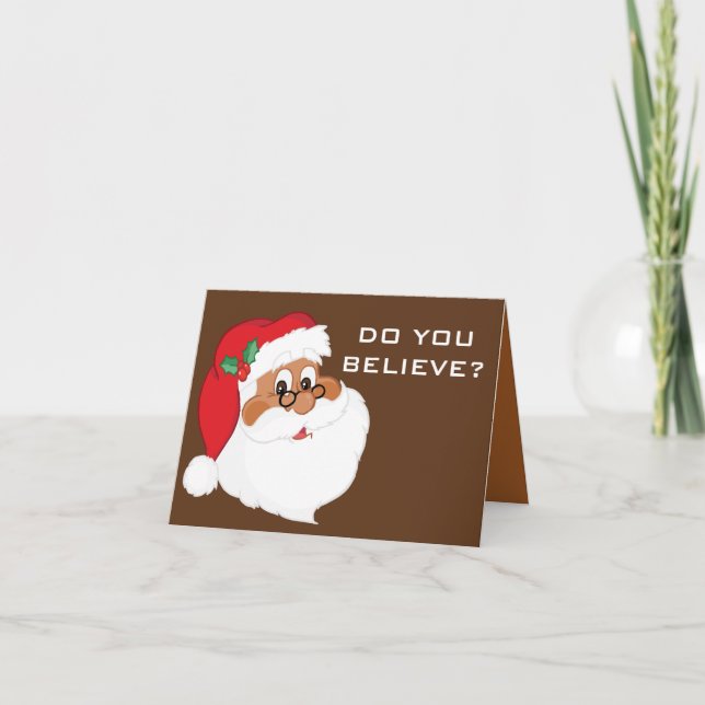 Do You Believe in Black Santa Claus? Holiday Card (Front)