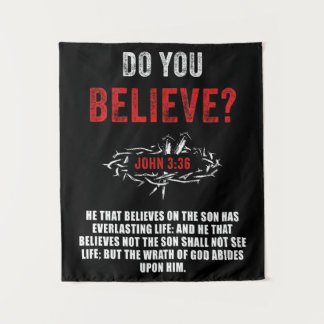 Do You Believe? John 3:36 Bible Verse Tapestry