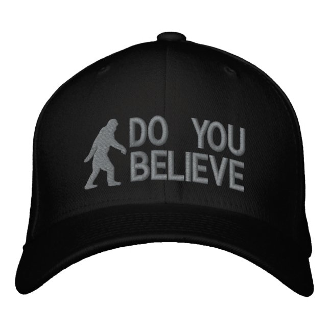 Do you believe *large bigfoot logo" embroidered hat (Front)