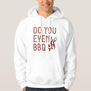 Do You Even BBQ Hoodie