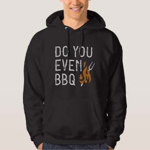 Do You Even BBQ Hoodie