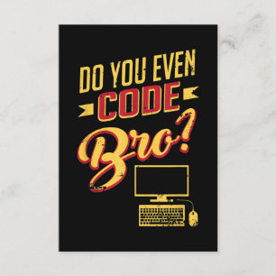 Do You Even Code Bro Funny Software Engineer Enclosure Card