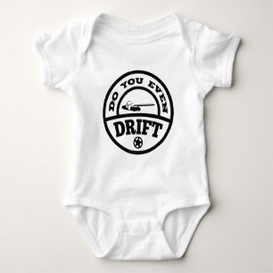 Do You Even Drift? Baby Bodysuit