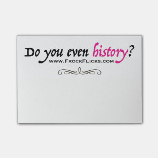 Do you even history? - Sticky Notes