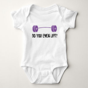 Do You Even Lift? Baby Bodysuit