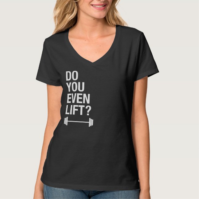 Do You Even Lift Black Tee (Front)