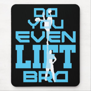 Do You Even Lift Bro Funny Cheerleading Men Mouse Mat