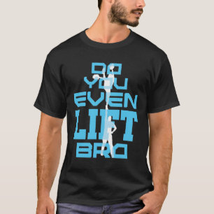Do You Even Lift Bro Funny Cheerleading Men T-Shirt