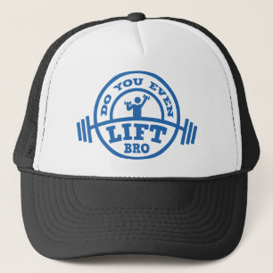 Do You Even Lift Bro? Trucker Hat
