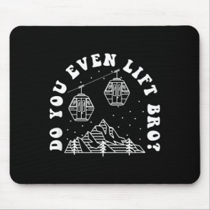 Do you even lift bro, winter sports athlete mouse mat
