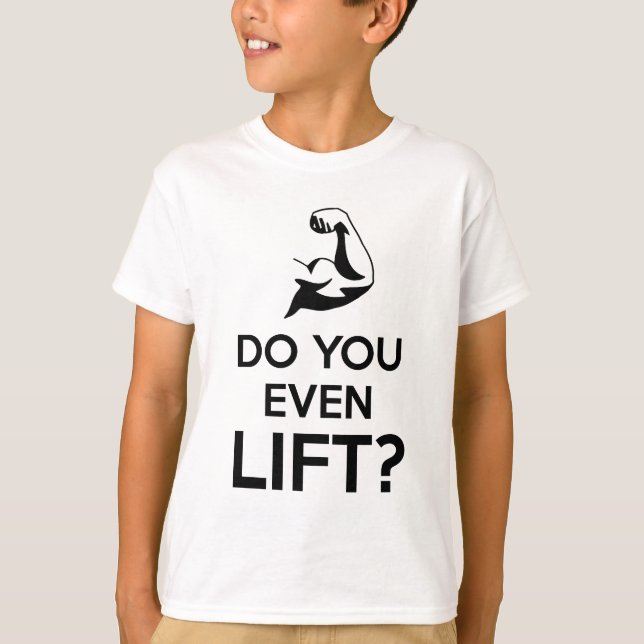 DO YOU EVEN LIFT T SHIRT TEE SHIRT WEIGHTLIFTING (Front)