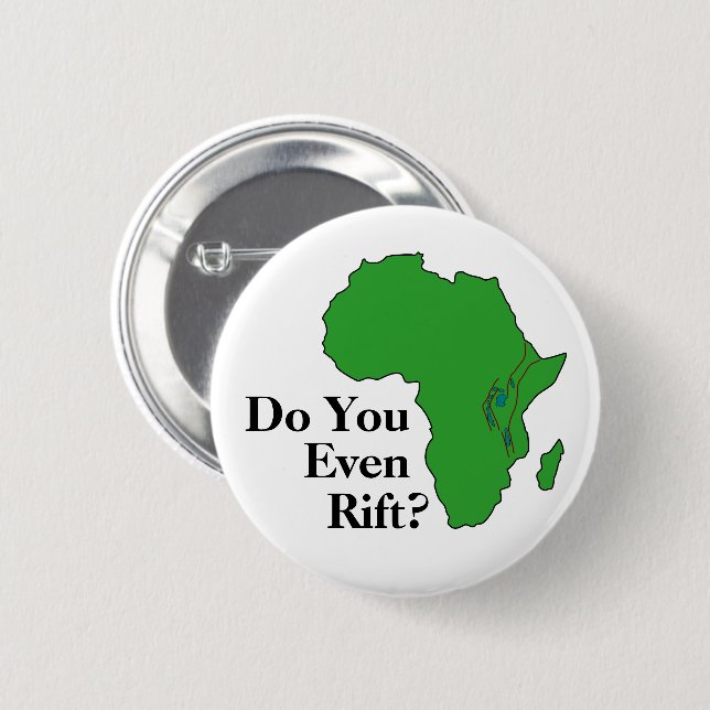 Do You Even Rift? East African Rift Zone 6 Cm Round Badge (Front & Back)