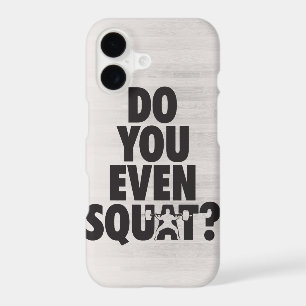 Do You Even Squat?