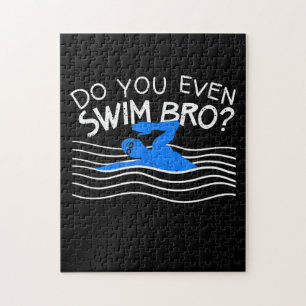 Do You Even Swim Bro Swimming Training Funny Swimm Jigsaw Puzzle